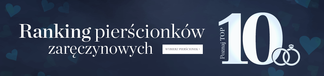 Ranking pierścionków zaręczynowych TOP 10